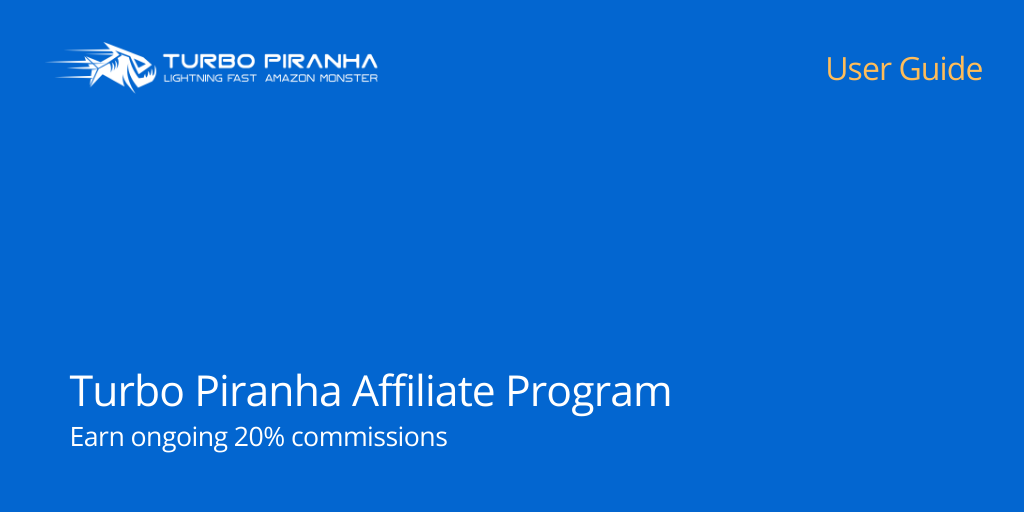 Turbo Piranha Affiliate Program